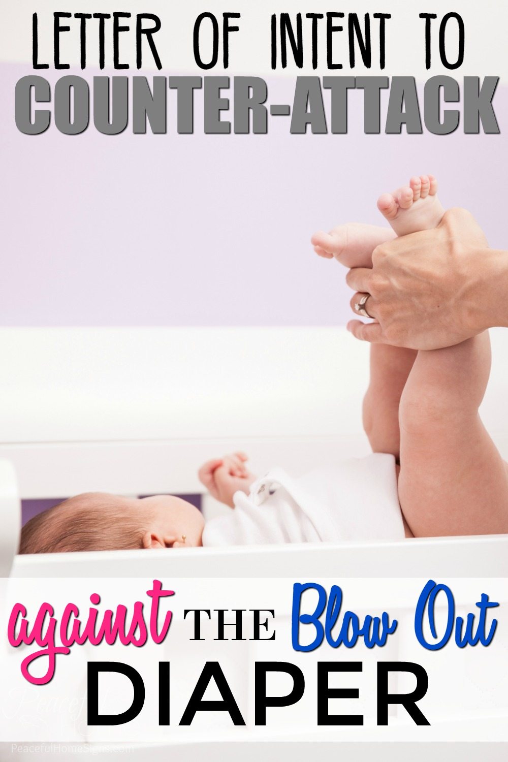 Letter of Intent to Counter Attack Against the Blow Out Diaper | Mom humor | Blow out diaper post | New mom reading 
