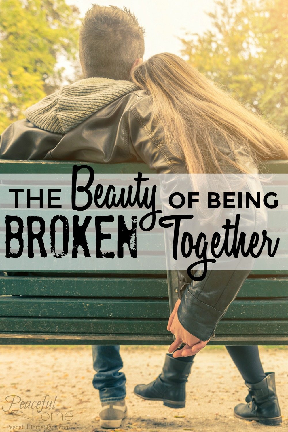 The beauty of being broken together | Fighting for marriage | God centered marriage | Fix my marriage | Christian marriage | Faith based marriage advice | How to get a healthier marriage