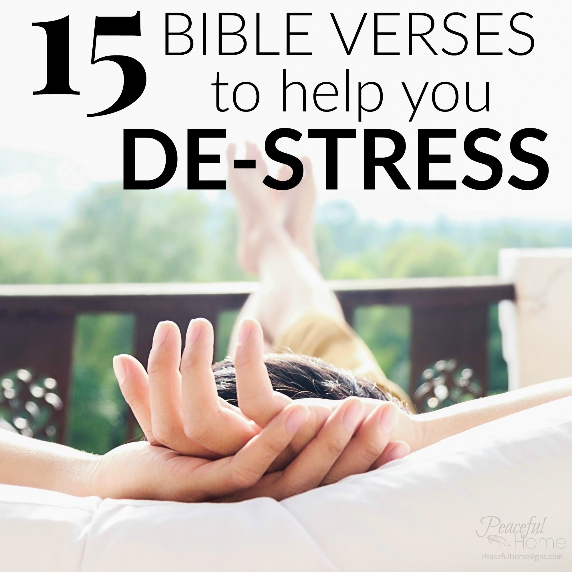15 Bible Verses to Help You De-Stress